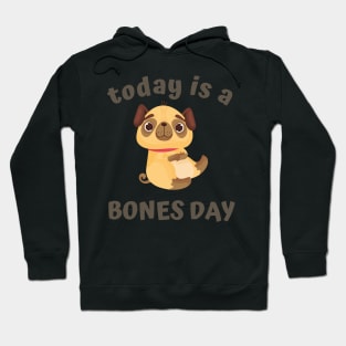 looks like it's a bones day Hoodie